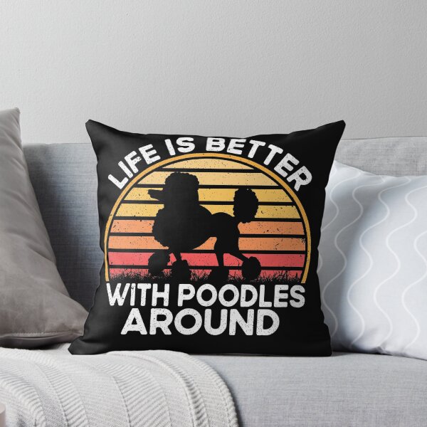 Item preview, Life is better with poodles around,poodle lovers designed and sold by Memes-for-all.