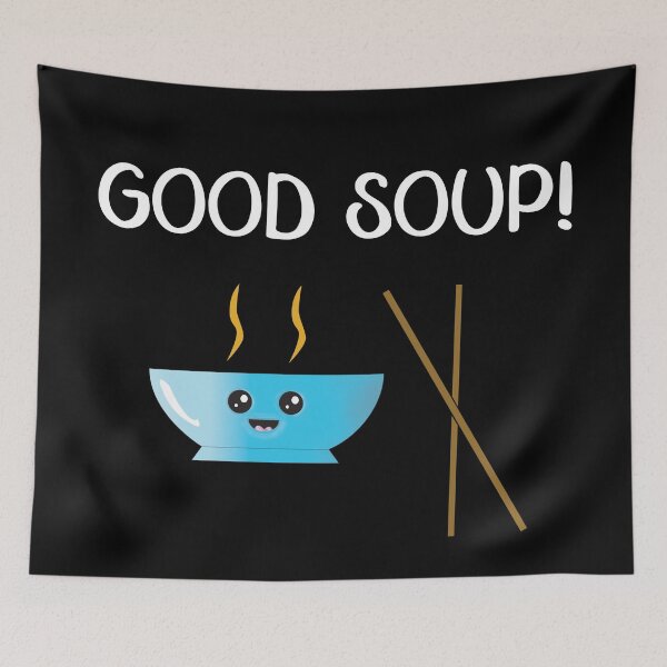 Item preview, Good Soup! designed and sold by FiaFiaPress.