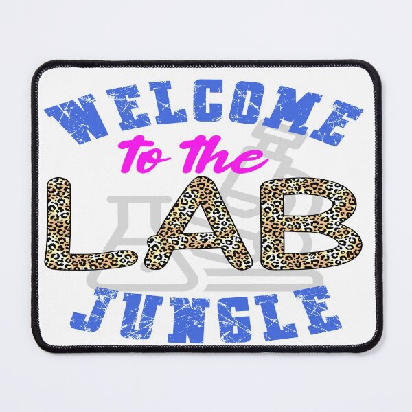 Item preview, FUNNY MEDICAL LABORATORY SCIENTIST WELCOME TO THE LAB JUNGLE designed and sold by Hippiesole.