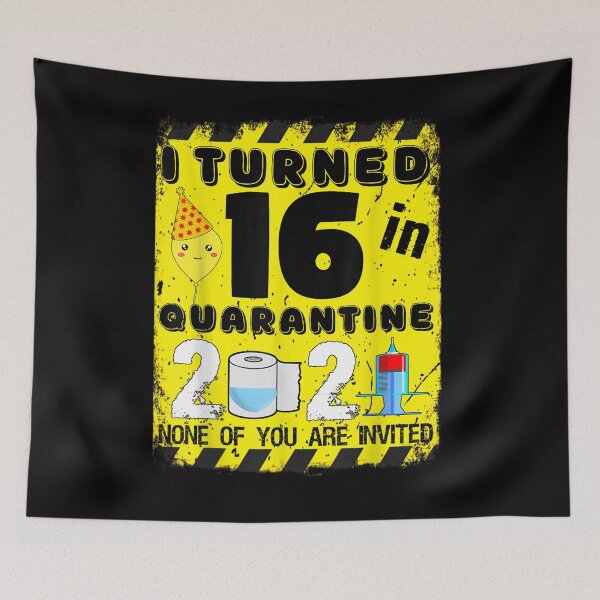 Item preview, 16 Year Old 16th Birthday I Turned 16 In Quarantine 2021  designed and sold by janetconnie8l.