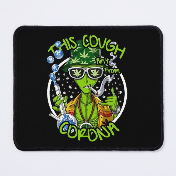 Item preview, Funny My Cough Is Not From Corona Gift Marijuana designed and sold by KiraSpace.