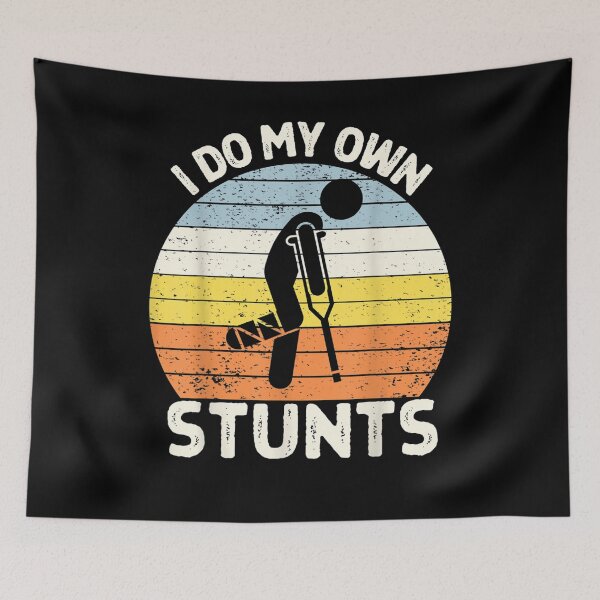 Item preview, I Do My Own Stunts Get Well Soon Gift Funny Leg Crutches  designed and sold by janetconnie8l.