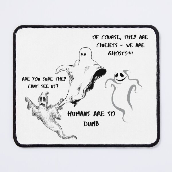 Item preview, Ghosts convinced they are invisible, apparitions, Ghost haunting people, Halloween and Ghost Merchandise, Funny Ghost Merchandise designed and sold by OpinionsHeard.