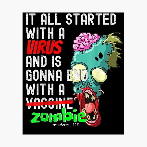 Item preview, It All Started With A Virus Then Zombie Apocalypse  designed and sold by janetconnie8l.
