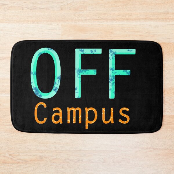 Item preview, OFF CAMPUS Design college students designed and sold by BeccaKenDesigns.