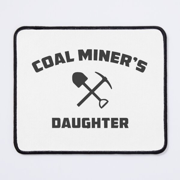 Item preview, Coal Miner's Daughter designed and sold by ArtofDissent.