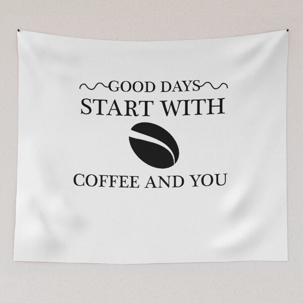 Item preview, Good Days Start With Coffee And You designed and sold by imaneless.