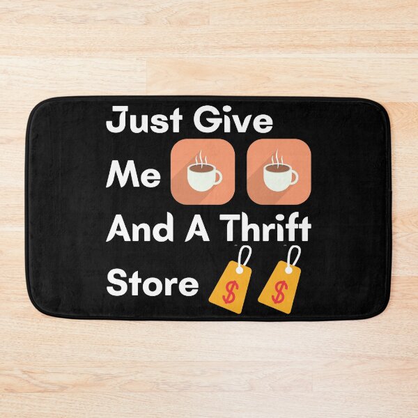 Item preview, Just Give Me Coffee And A Thrift Store designed and sold by InsaneCorner.