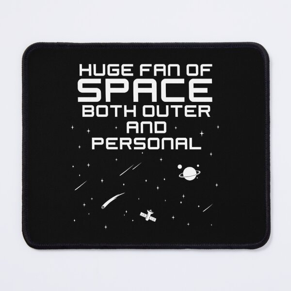 Item preview, Huge Fan Of Space Both Outer Personal Introvert Astronomy designed and sold by ferverena4.