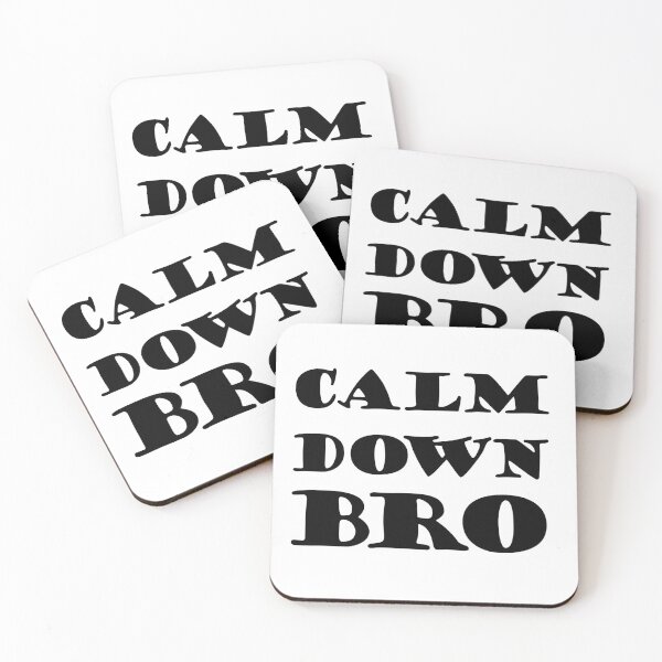 Item preview, Calm Down Bro designed and sold by SchlossInspire.