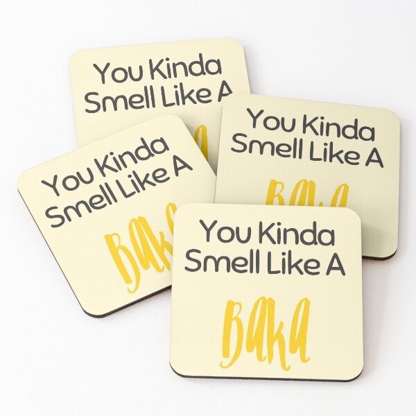 Item preview, You Kinda Smell Like A Baka designed and sold by Red-ElYoubi.
