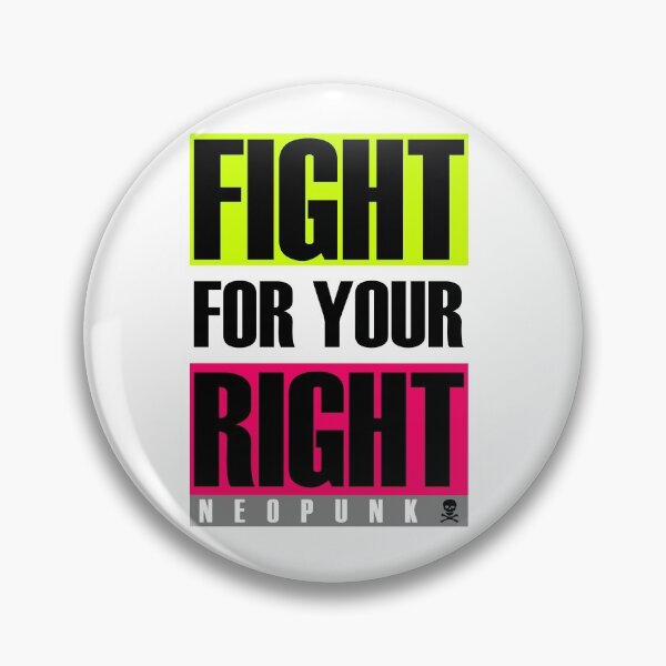 Item preview, Fight For Your Right designed and sold by Neo-Punk.