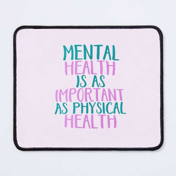 Item preview, Mental Health Is As Important As Physical Health designed and sold by annylands.