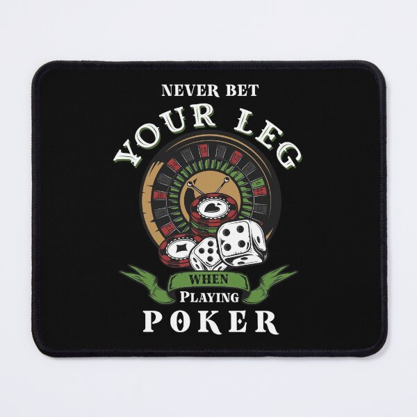 Item preview, Never Bet Your Leg When Playing Poker - funny sarcastic amputee awareness gift designed and sold by gook78.