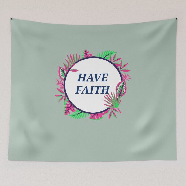 Item preview, Have Faith designed and sold by designlee.