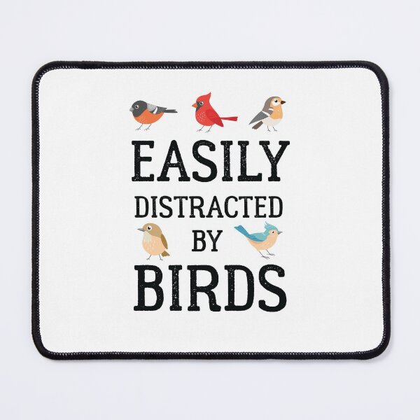 Item preview, Easily Distracted by Birds Birdwatching Birdwatcher Birder  designed and sold by The Junto Shop.