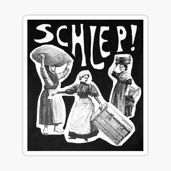 Artikel-Vorschau von Schlep!, designt und verkauft von Leonora  Tepper.