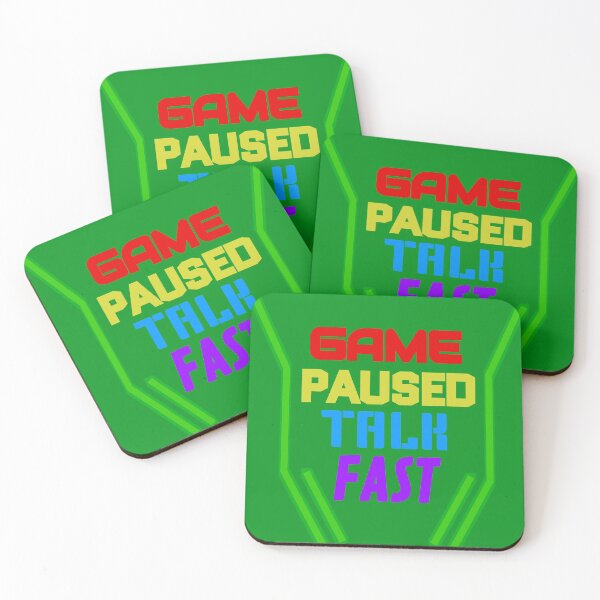 Item preview, Game Paused Talk Fast designed and sold by BloonDesign.