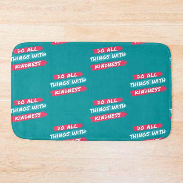 Item preview, do all things with kindness designed and sold by henriquegomez83.