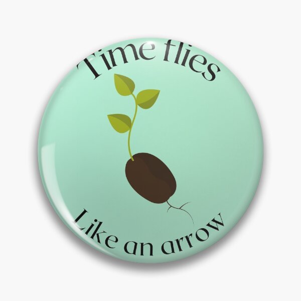 Item preview, Time flies like an arrow designed and sold by Mechanical-Artt.