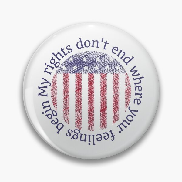 Item preview, My rights don't end where your feelings begin designed and sold by Auntieck.