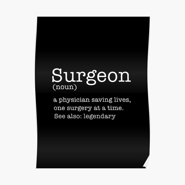 Positive Quotes For Surgery Surgeon Quotes Posters | Redbubble