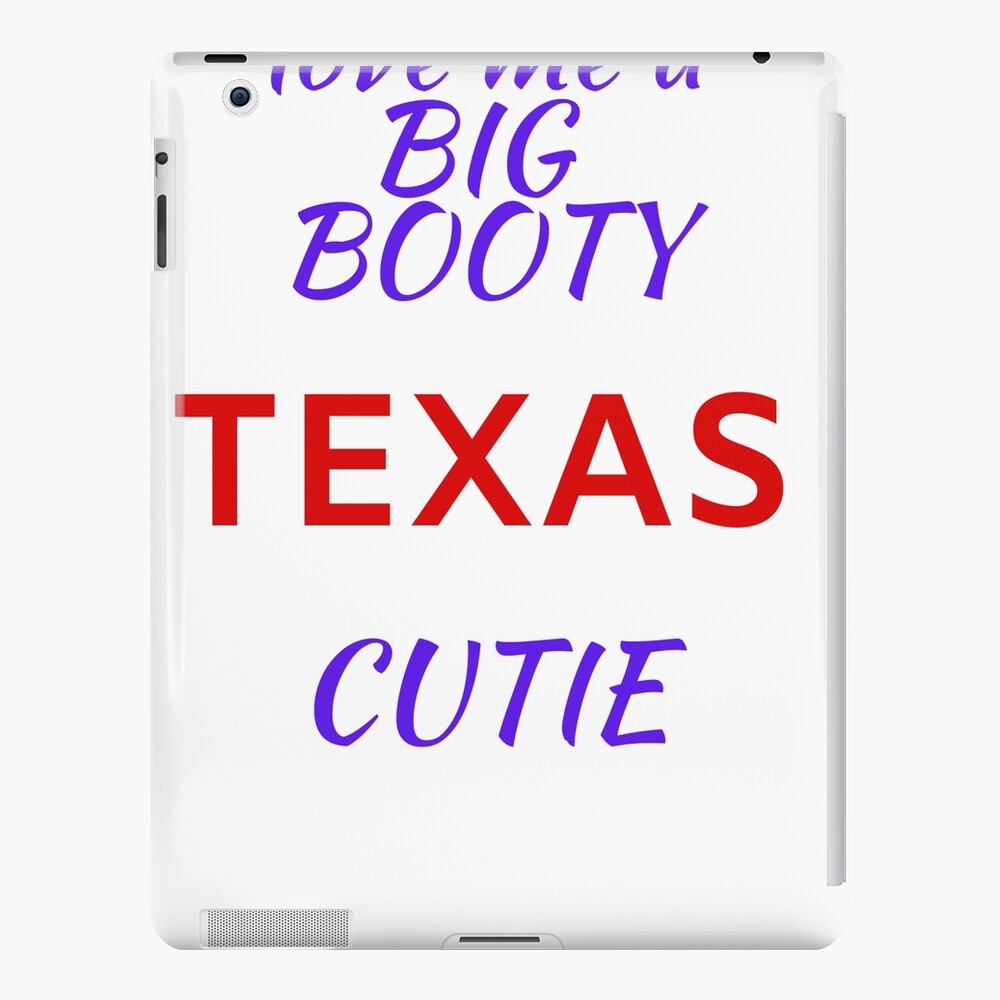 BIG BOOTY CUTIE, TEXAS