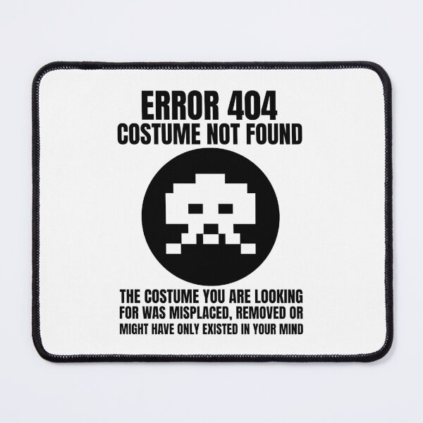 Item preview, Error 404 Costume Not Found | Geek Computer Programmer Halloween designed and sold by GravitiTees.
