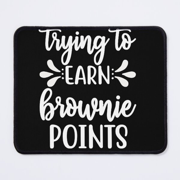 Item preview, Trying to earn brownie points designed and sold by pnkpopcorn.