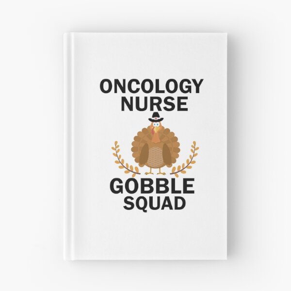 Item preview, Oncology Nurse Gobble Squad designed and sold by imaneless.