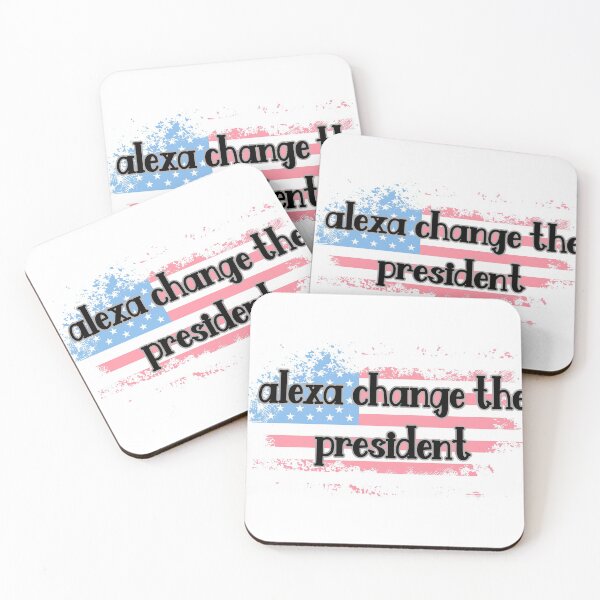 Item preview, Alexa change the president designed and sold by YASSINOOS10.