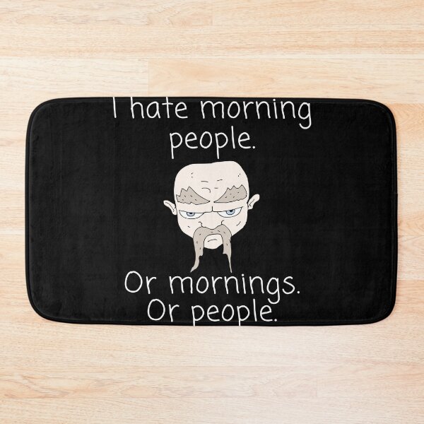 Item preview, I Hate Morning People Or Mornings Or People designed and sold by QLityProducts.
