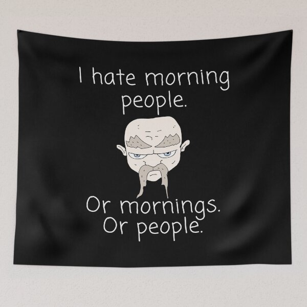 Item preview, I Hate Morning People Or Mornings Or People designed and sold by QLityProducts.