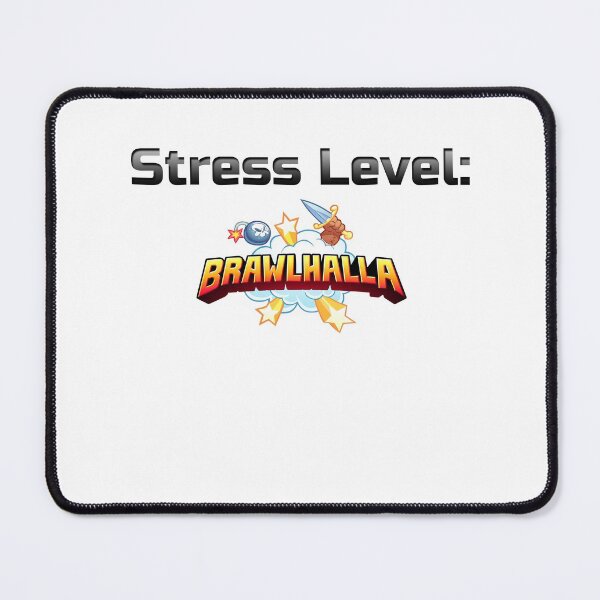 Item preview, Stress Level Brawlhalla! designed and sold by Henokkibret.
