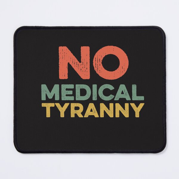 Item preview, No Medical Tyranny Freedom Choice Free We Will Not Comply designed and sold by gkao.
