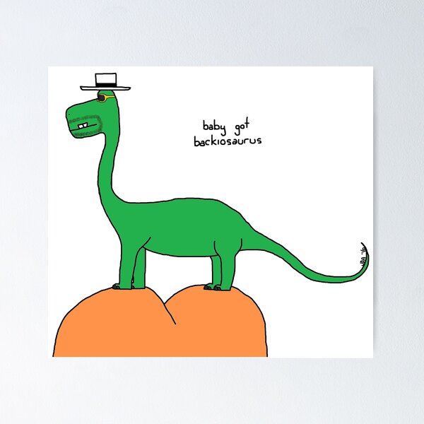 Item preview, baby got backiosaurus  designed and sold by paintbydumbers.