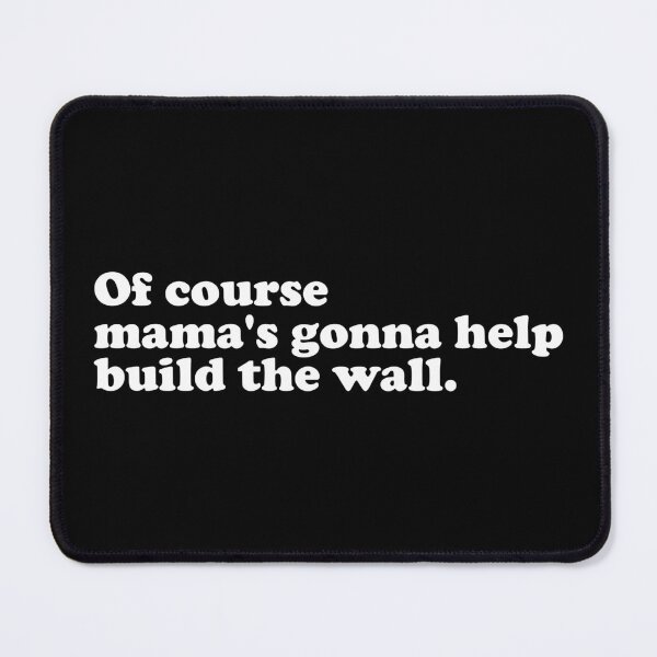 Item preview, Of course mamas gonna help (white) designed and sold by didijuca.