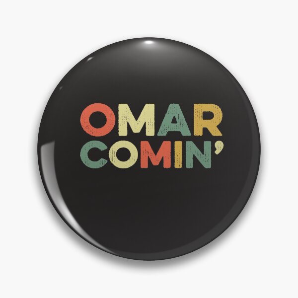 Item preview, Omar Comin Wire Funny Meme Trending Popular Culture Slang designed and sold by gkao.