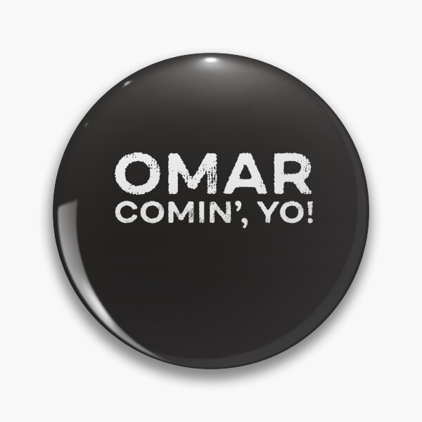 Item preview, Omar Comin Yo Wire Funny Meme Trending Popular Culture Slang designed and sold by gkao.