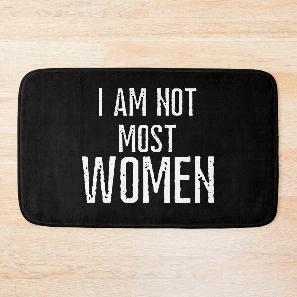 Item preview, I Am Not Most Women Text Design designed and sold by EarthArtDesigns.