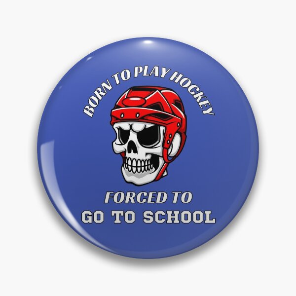 Item preview, Born to Play Hockey Forced to Go to School Funny Back to School designed and sold by HQ Prints.