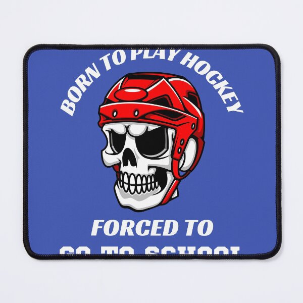 Item preview, Born to Play Hockey Forced to Go to School Funny Back to School designed and sold by HQ Prints.
