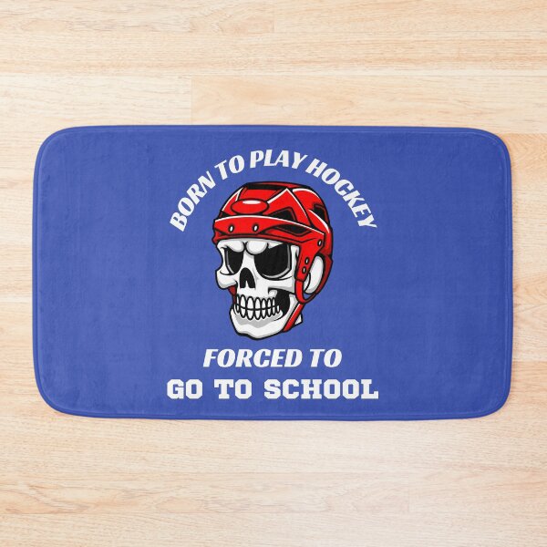 Item preview, Born to Play Hockey Forced to Go to School Funny Back to School designed and sold by HQ Prints.