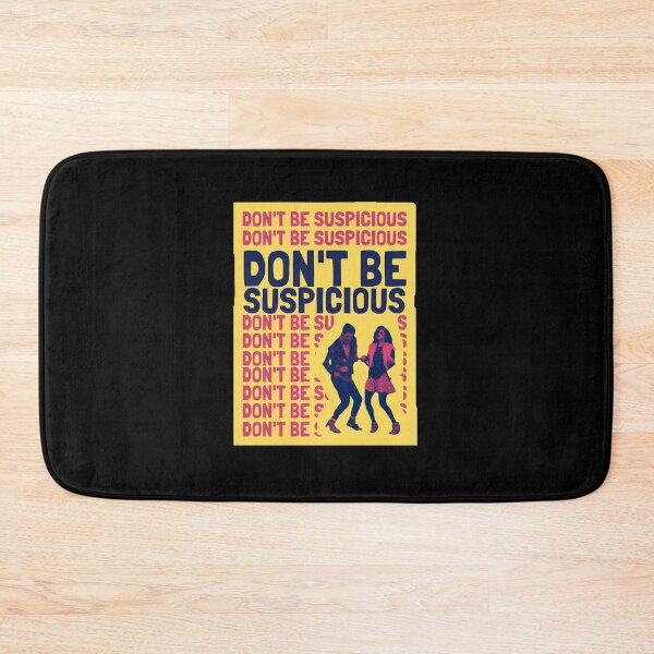 Item preview, Dont Be Suspicious! designed and sold by MaltieLiv198.