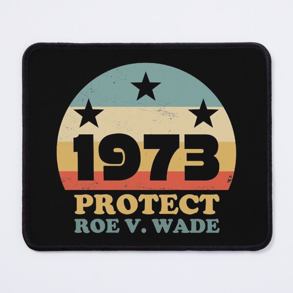 Item preview, Pro Choice Abortion Rights Protect Roe V. Wade 1973 Matters Now designed and sold by electrovista.