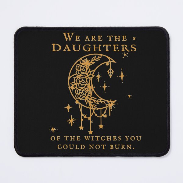 Item preview, we are the daughters of the witches you could not burn designed and sold by anthonybarr1205.