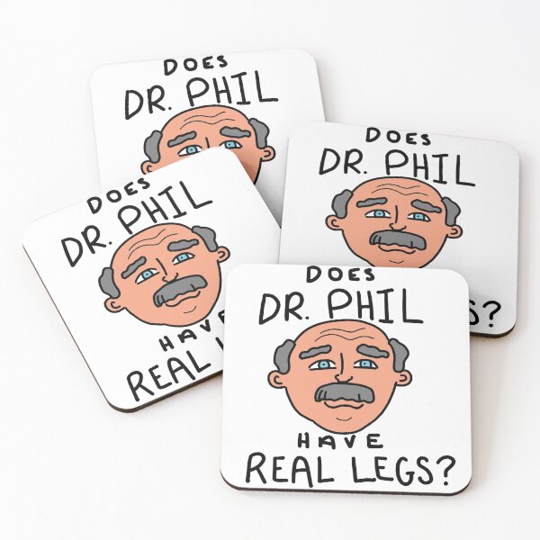 Item preview, “Does Dr. Phil have real legs?” (W/Background) designed and sold by H-H-M.