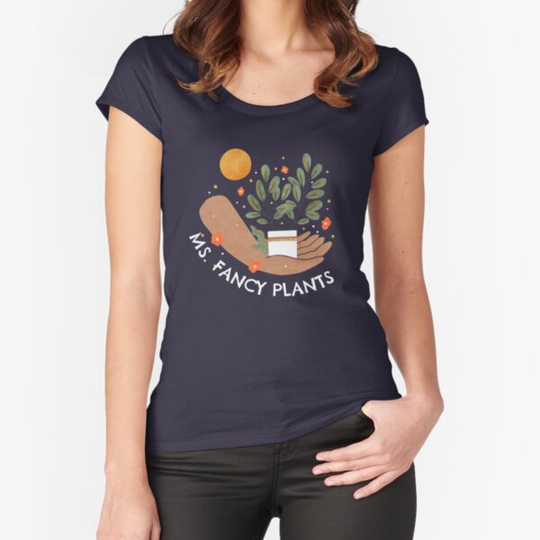 Ms. Fancy Plants - witty design for plant lovers Fitted Scoop T-Shirt