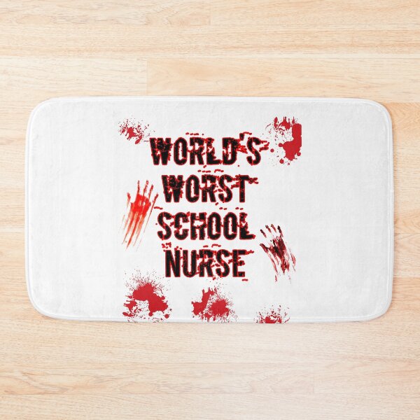 Item preview, World's Worst School Nurse, bloody, gory, Halloween  designed and sold by HazardPaay.