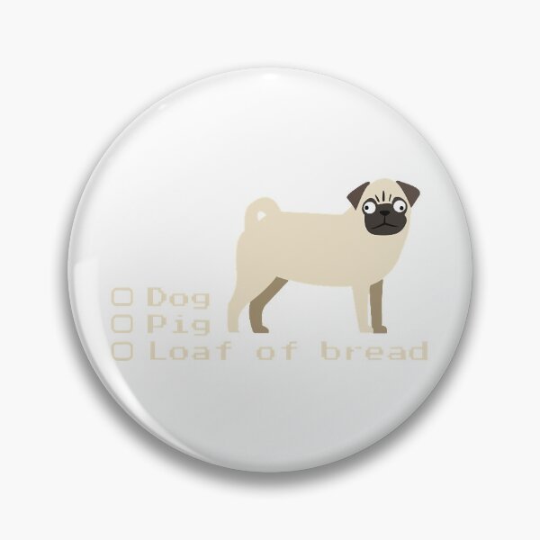 Item preview, Dog, pig or loaf of bread  designed and sold by ShelleyBurris.